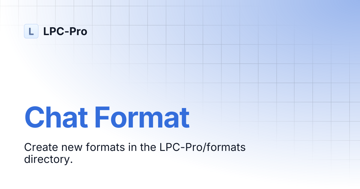 Chat Format | LPC-Pro